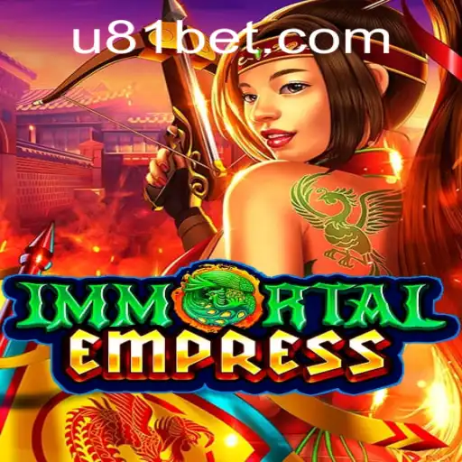ImmortalEmpress and the Advent of 81bet: A New Era in Gaming